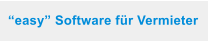 �easy� Software f�r Vermieter